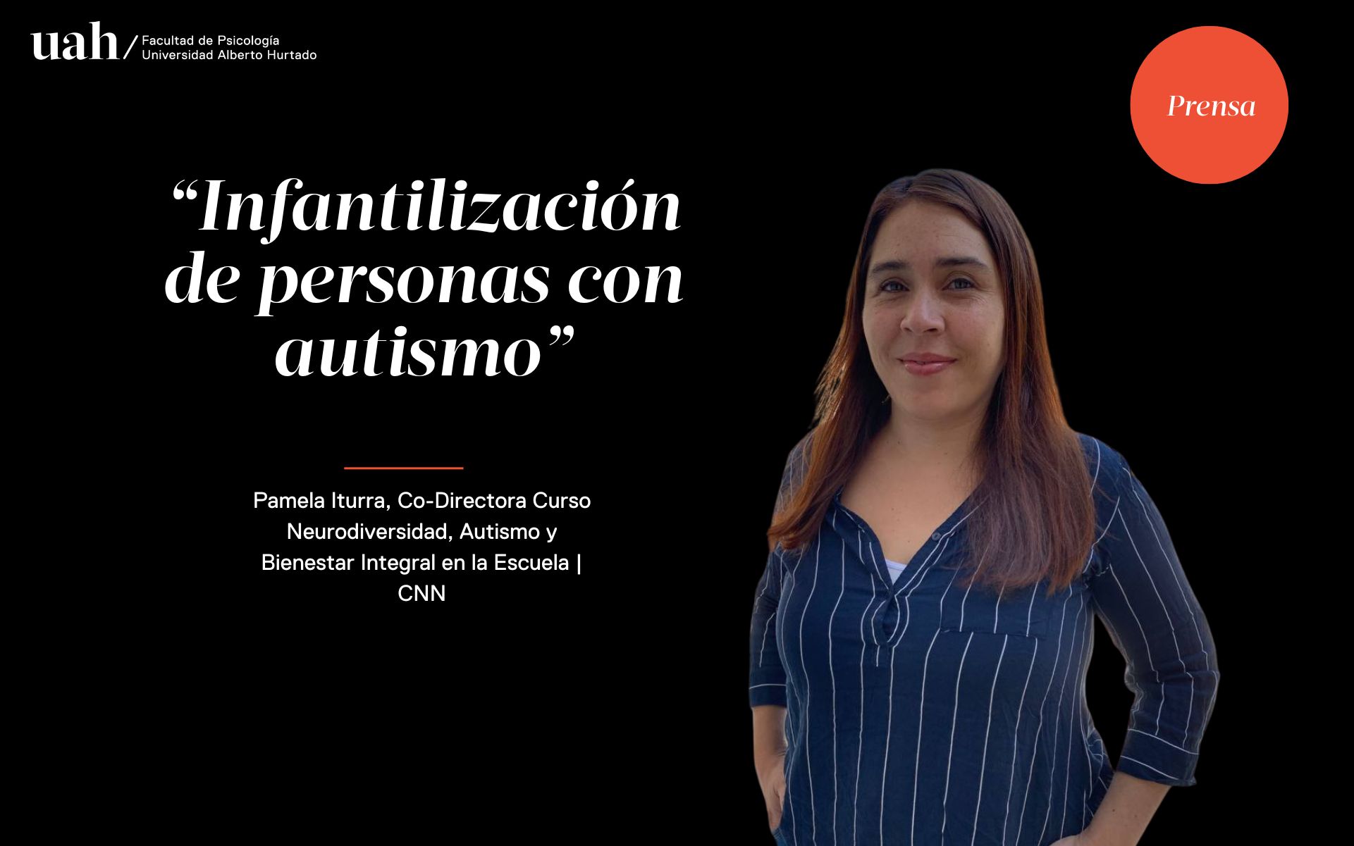 Co-Directora del Curso Neurodiversidad, Autismo y Bienestar Integral en la Escuela habla sobre la Infantilización de personas con autismo en CNN